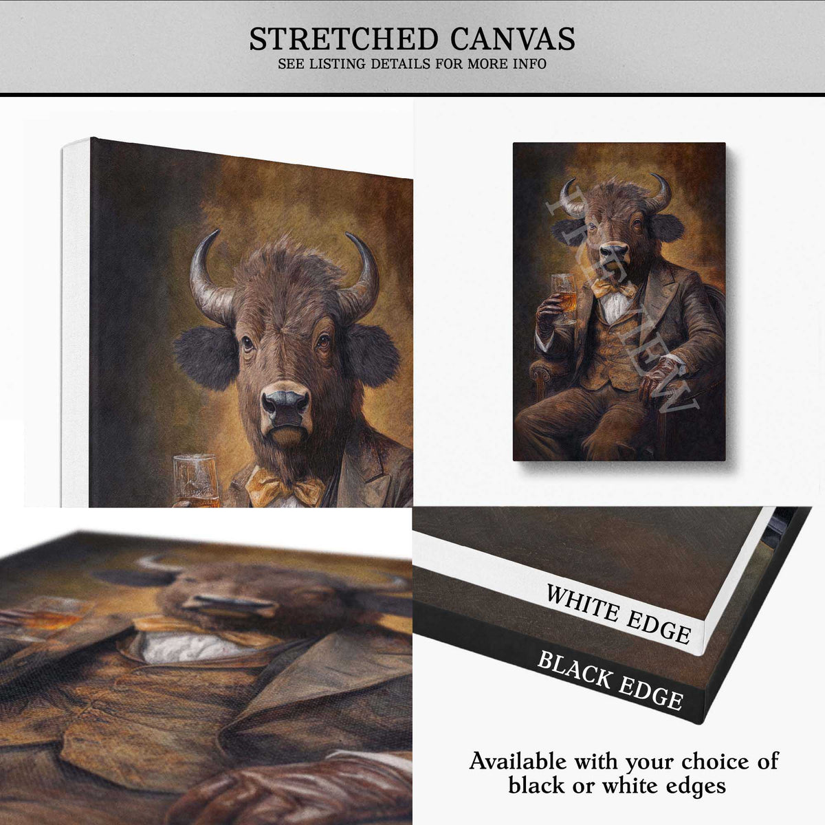 A stretched canvas wall art product shown in a collage with three views: a full angled view of a painted buffalo in formal wear holding a glass, a smaller front view, and a close-up of the canvas edge labeled white or black. Text at the top says 'STRETCHED CANVAS' and text at the bottom says 'Available with your choice of black or white edges.