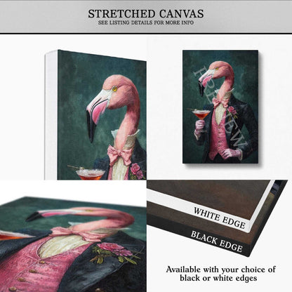 A collage showing a stretched canvas art print featuring a pink flamingo dressed in a dark jacket and pink bow tie against a dark green background. The image includes multiple views of the canvas, including one with a white edge and one with a black edge, plus text stating 'STRETCHED CANVAS' and 'Available with your choice of black or white edges'.