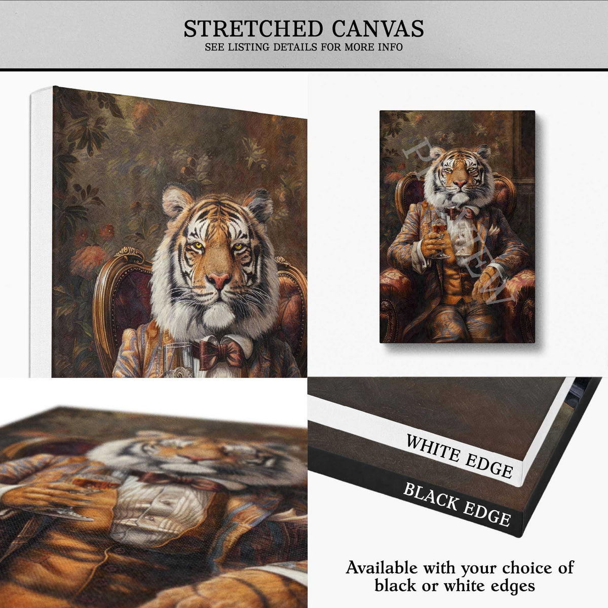 A stretched canvas wall art print featuring a tiger dressed in formal clothing, shown from multiple angles. The collage includes the full canvas, a smaller side view, a close-up detail, and a stack showing white and black edge options.